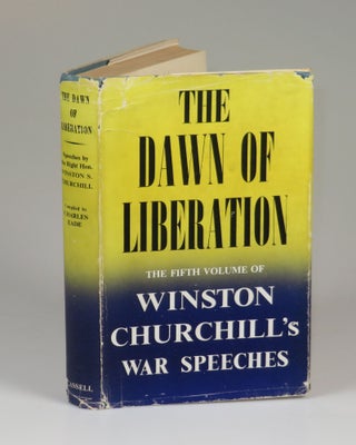 Item #007758 The Dawn of Liberation. Winston S. Churchill