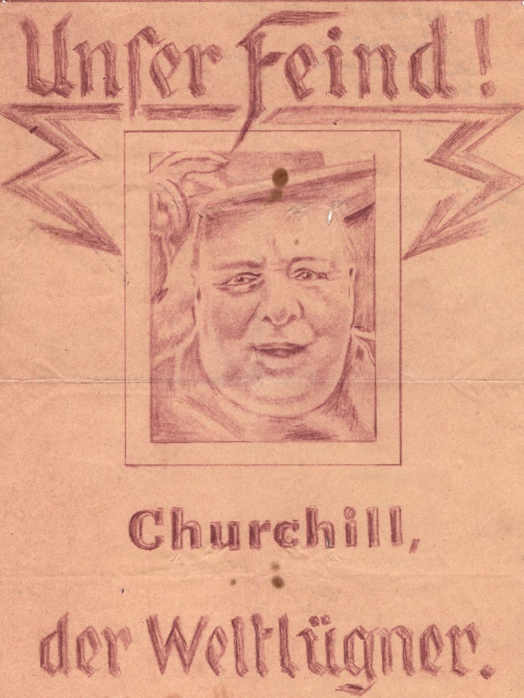 "Unser Feind! Churchill der Weltlugner" ("Our Enemy! Churchill the World Liar") – An...