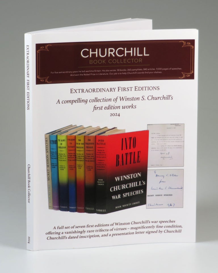 Item #007816 Extraordinary First Editions: A compelling collection of Winston S. Churchill's first edition works. Churchill Book Collector.