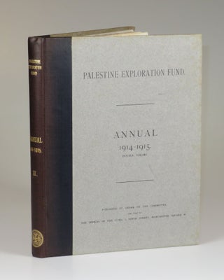 Item #007847 The Palestine Exploration Fund Annual 1914-1915 Double Volume. Including The...