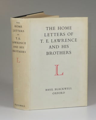 Item #007855 The Home Letters of T. E. Lawrence and His Brothers. T. E. Lawrence, Winston S....