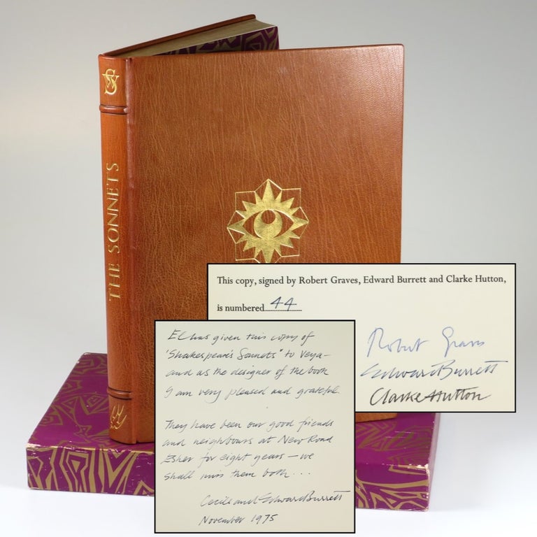 Item #007866 The Sonnets, a presentation copy of the finely bound, illustrated, limited, and numbered edition signed by the poet Robert Graves, the illustrator Clarke Hutton, and the book designer Edward Burrett, accompanied by the original publisher's prospectus and order form, and with a lengthy gift inscription from Edward Burrett and his wife. William Shakespeare, a, Robert Graves, Clarke Hutton, book, Edward Burrett.