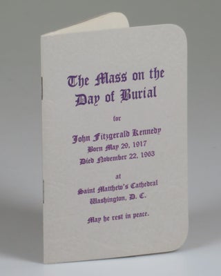 A small archive of ephemera from the 25 November 1963 state funeral of President John F. Kennedy at St. Matthew's Cathedral in Washington, D.C.