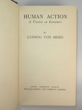 Human Action: A Treatise on Economics