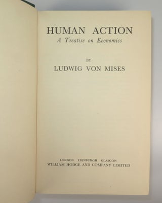 Human Action: A Treatise on Economics