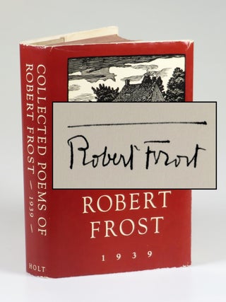 Item #008023 Collected Poems of Robert Frost, signed by Frost. Robert Frost