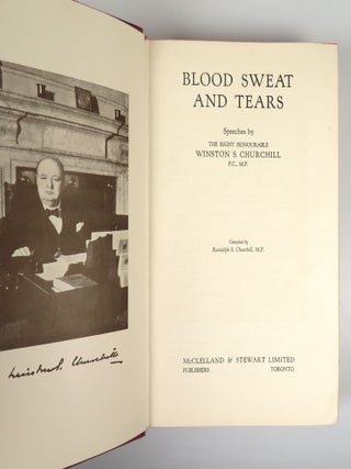 The War Speeches: a full set of seven Canadian first editions: Blood Sweat and Tears, The Unrelenting Struggle, The End of the Beginning, Onwards to Victory, The Dawn of Liberation, Victory, Secret Session Speeches