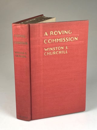Item #008136 A Roving Commission. Winston S. Churchill