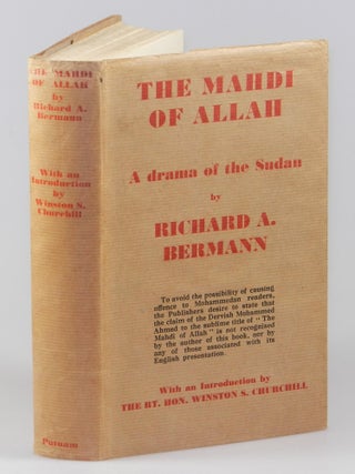 Item #008160 The Mahdi of Allah: The Story of the Dervish Mohammed Ahmed. Richard A. Bermann,...