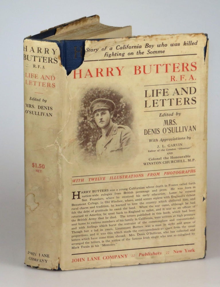 Item #008161 Harry Butters, R.F.A. "An American Citizen" Life and War Letters. Mrs. Denis O'Sullivan, a, M. P." "Colonel the Honourable Winston Churchill.