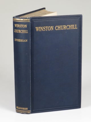 Winston Churchill, Being an account of the life of the Right Hon. Winston Leonard Spencer Churchill