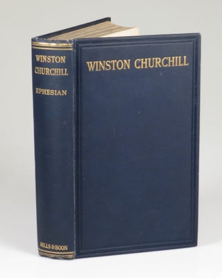 Winston Churchill, Being an account of the life of the Right Hon. Winston Leonard Spencer Churchill