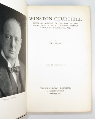 Winston Churchill, Being an account of the life of the Right Hon. Winston Leonard Spencer Churchill
