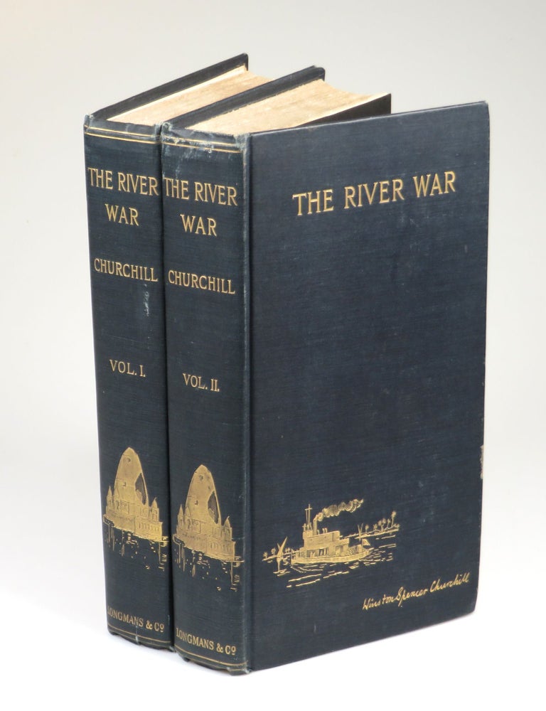 Item #008259 The River War, An Historical Account of the Reconquest of the Soudan. Winston S. Churchill.