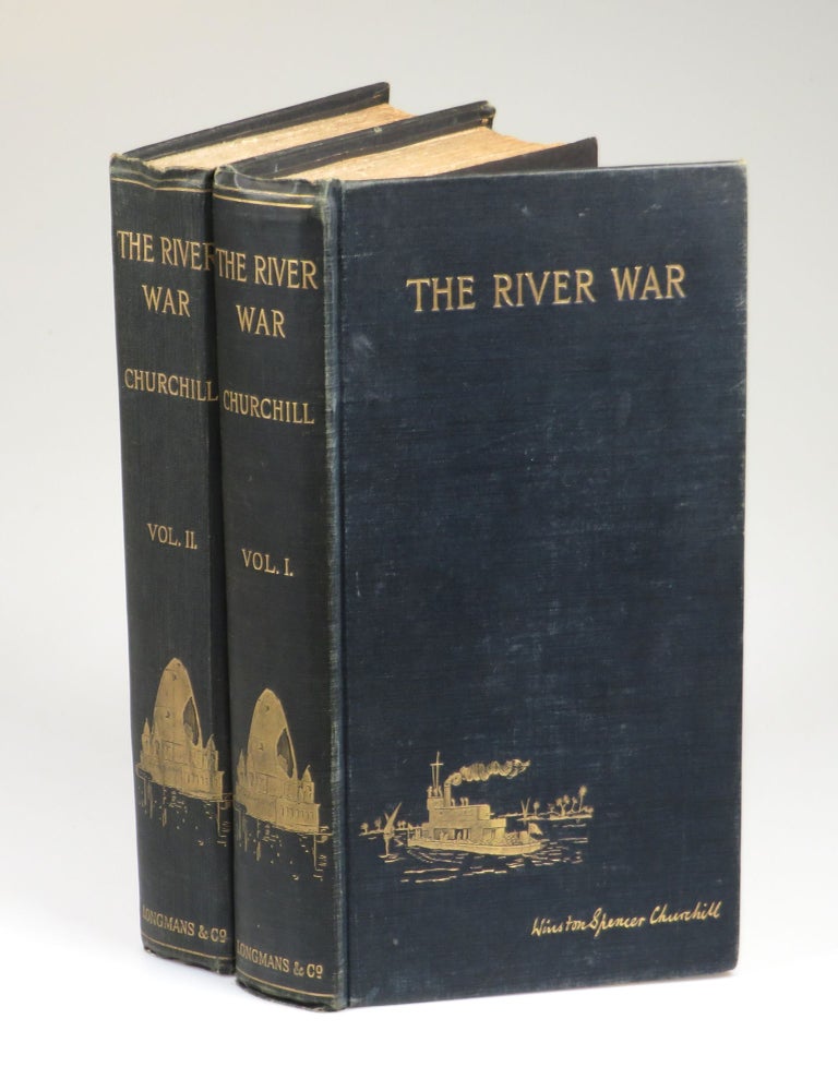 Item #008260 The River War, An Historical Account of the Reconquest of the Soudan. Winston S. Churchill.