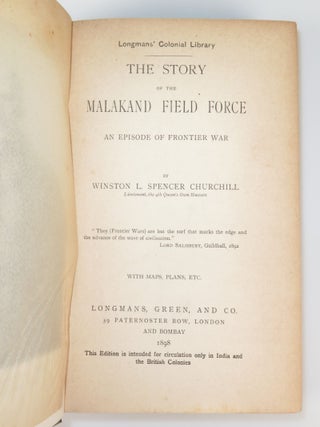 The Story of the Malakand Field Force, An Episode of Frontier War, the first printing of the Colonial edition with the Indian errata slip prepared by Churchill