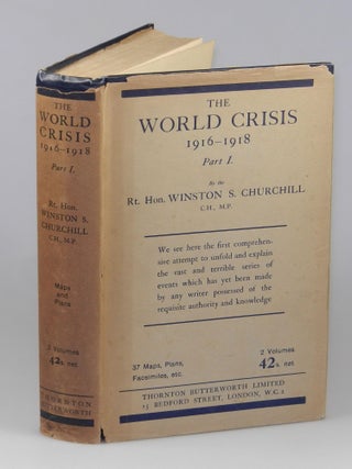 Item #008271 The World Crisis: 1916-1918, Part I. Winston S. Churchill