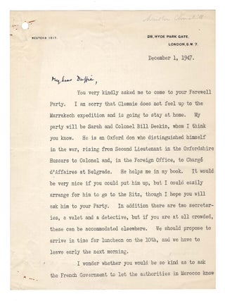 "My visit is quite private..." - A 1 December 1947 typed letter signed from Winston S. Churchill on his Hyde Park Gate stationery to Ambassador to France Duff Cooper, a longtime friend and ally whom Churchill had appointed Ambassador while still wartime Prime Minister, confirming Churchill's attendance at Cooper's "Farewell Party" and discussing Churchill's plans for an extended sojourn in Morocco, featuring Churchill's notably warm holograph salutation, valediction, and signature