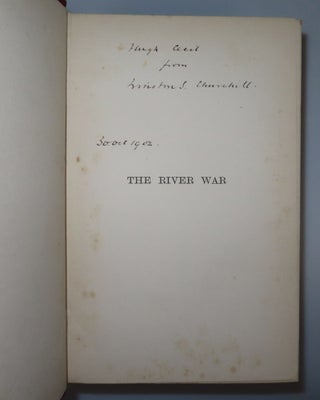 The River War, inscribed and dated on 30 October 1902 by Winston S. Churchill to his lifelong friend, confidante, and best man at his wedding, Hugh Cecil, to whose father the author dedicated the work