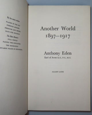 "With humble duty & in token of high regard, This record of long ago" - Another World 1897-1917, an inscribed and signed presentation copy from Eden to Her Royal Highness Princess Alice in the year of publication, nine months before Eden's death