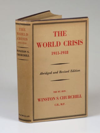 The World Crisis 1911-1918, a Second World War presentation copy inscribed by Prime Minister Winston S. Churchill as a 1942 Christmas gift to Charles Barker, a member of Churchill's 10 Downing Street Private Office Staff for the entirety of the war