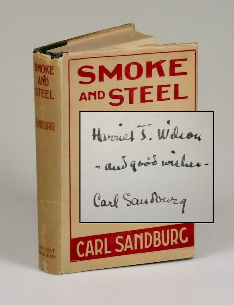 Smoke and Steel, a jacketed first edition, first printing, inscribed by Sandburg