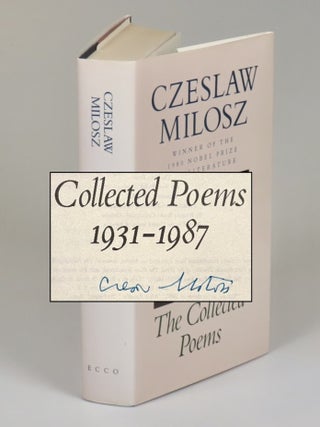 Item #008582 The Collected Poems: 1931-1987, signed by Milosz. Czeslaw Milosz