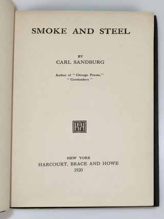 Smoke and Steel, inscribed, signed, and dated by Sandburg in Haverford, Pennsylvania in 1934