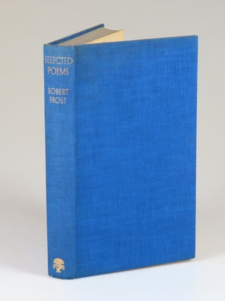 Selected Poems, signed and dated by Robert Frost in San Antonio, Texas, within four months of publication in England
