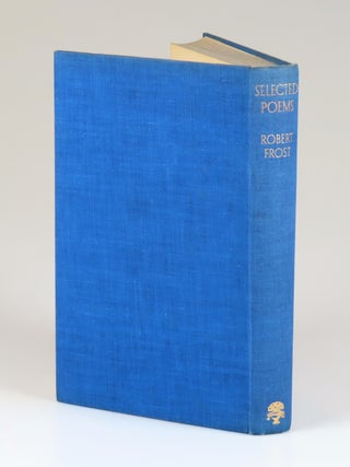 Selected Poems, signed and dated by Robert Frost in San Antonio, Texas, within four months of publication in England
