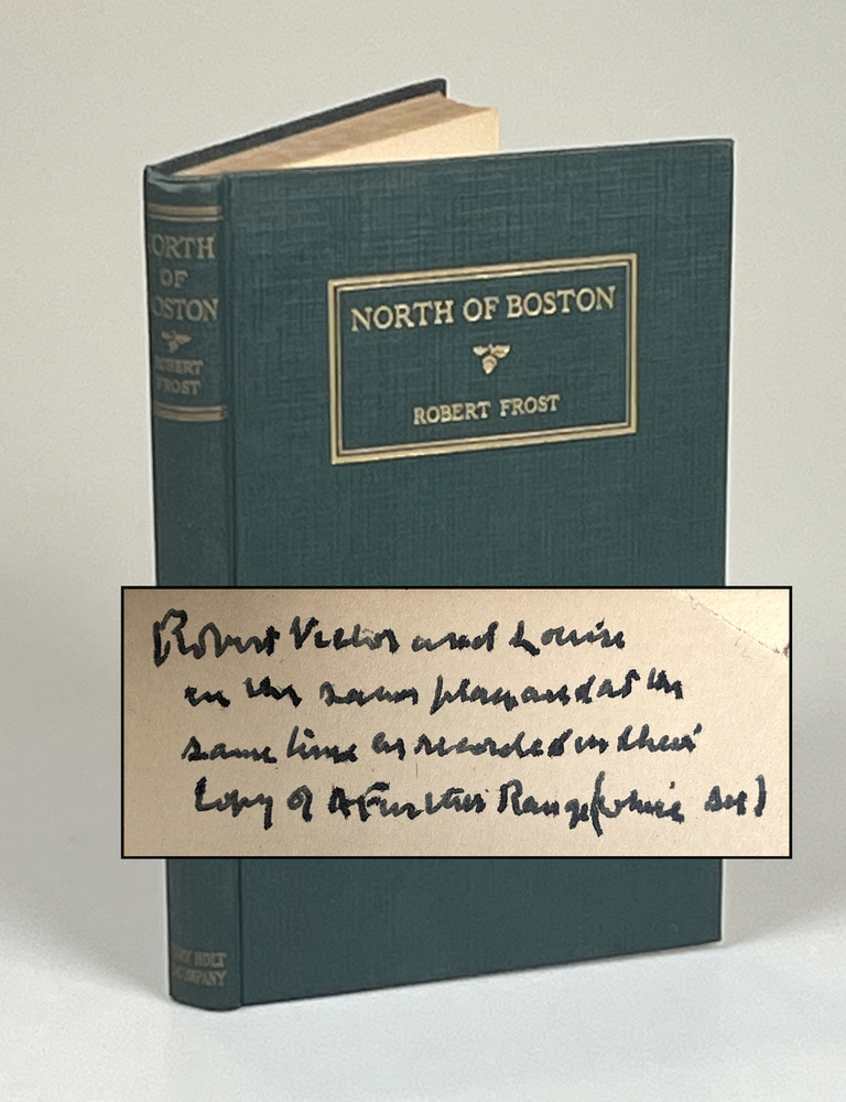 Item #008599 North of Boston, a significant association copy, inscribed by Frost to his close friend, the Rabbi Victor Reichert, and Reichert's wife, Louise, during Frost's final summer in Ripton, Vermont, on 15 August 1962, five and half months before Frost's death. Robert Frost.