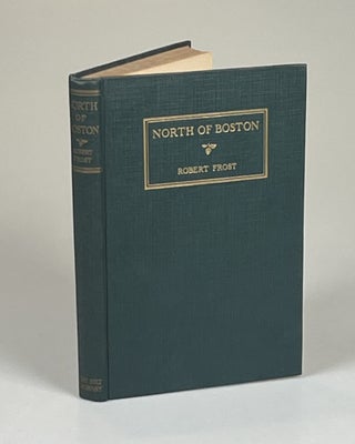 North of Boston, a significant association copy, inscribed by Frost to his close friend, the Rabbi Victor Reichert, and Reichert's wife, Louise, during Frost's final summer in Ripton, Vermont, on 15 August 1962, five and half months before Frost's death