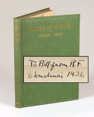 Item #008601 North of Boston, a Christmas gift from the author, inscribed and dated by Frost to...