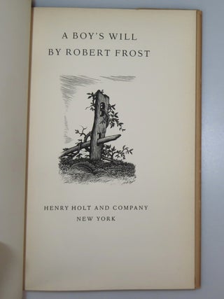 A Boy's Will, inscribed and dated by Frost to his friend, fellow poet, and future governor of Connecticut, Wilbert Snow