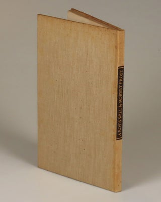 A Boy's Will, inscribed and dated by Frost to his friend, fellow poet, and future governor of Connecticut, Wilbert Snow