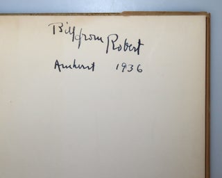 A Boy's Will, inscribed and dated by Frost to his friend, fellow poet, and future governor of Connecticut, Wilbert Snow