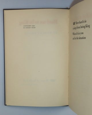 Hard not to be King, copy number 243 of the limited and numbered first separate edition, signed by Robert Frost