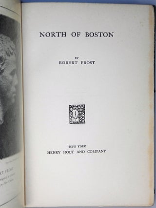 North of Boston, inscribed by in April 1927 Frost with six lines of strikingly relevant verse from his poem herein, "The Black Cottage"