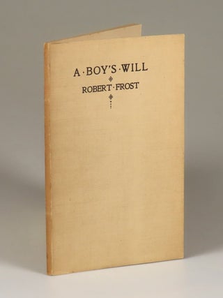 A Boy's Will, copy "54" of the final 135 first edition copies, which were signed and numbered by Frost in 1943