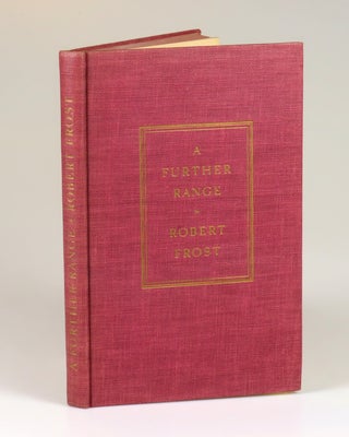 A Further Range, a signed association copy, inscribed and dated in the year of publication in Plymouth, Massachusetts