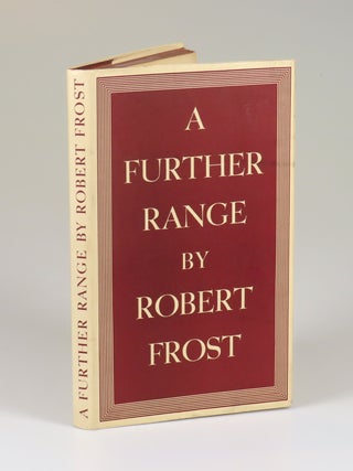 A Further Range, signed and dated by Robert Frost in the year of publication and gifted to African-American poet and playwright Owen Dodson the same year upon his college graduation, also featuring Dodson's ownership signature