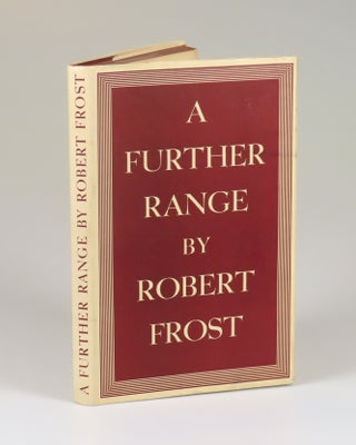 A Further Range, signed and dated by Robert Frost in the year of publication and gifted to African-American poet and playwright Owen Dodson the same year upon his college graduation, also featuring Dodson's ownership signature