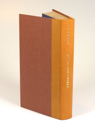 War in the Desert, the first and previously unpublished abridged text of Seven Pillars of Wisdom, copy #51 of the publisher's finely bound quarter goatskin issue, numbered and signed by the editor