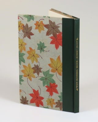 West-Running Brook, copy #196 of the limited and numbered edition, signed by both Robert Frost and the illustrator, still housed in the publisher's slipcase