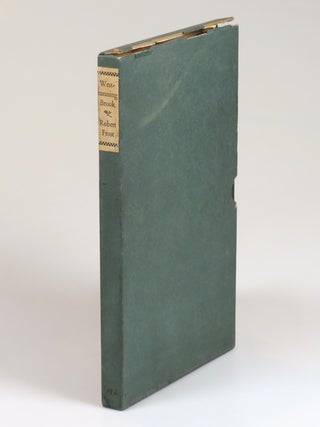 West-Running Brook, copy #196 of the limited and numbered edition, signed by both Robert Frost and the illustrator, still housed in the publisher's slipcase