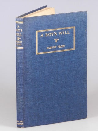 Item #008674 A Boy's Will. Robert Frost
