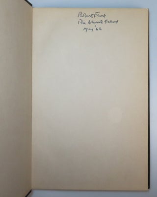 In the Clearing, inscribed and dated by Frost at The Choate School in May 1962, eight months before his death