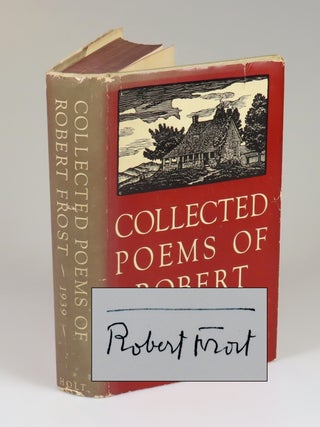 Item #008685 Collected Poems of Robert Frost, signed by Frost. Robert Frost