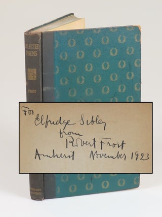 Item #008708 Selected Poems, inscribed by Frost at Amherst to a student in the year of...