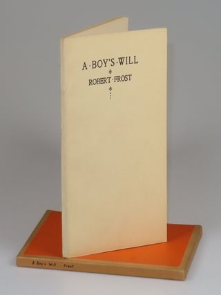 Item #008711 A Boy's Will. Robert Frost